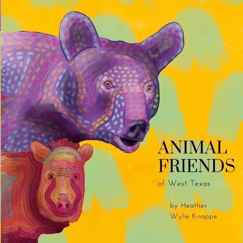 Cover image for Animal Friends of West Texas