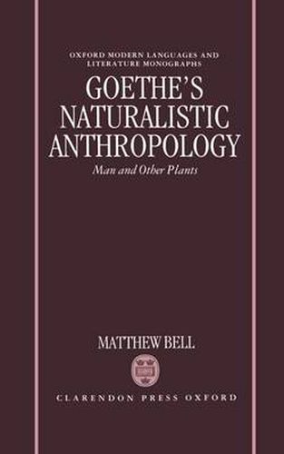 Cover image for Goethe's Naturalistic Anthropology: Man and Other Plants