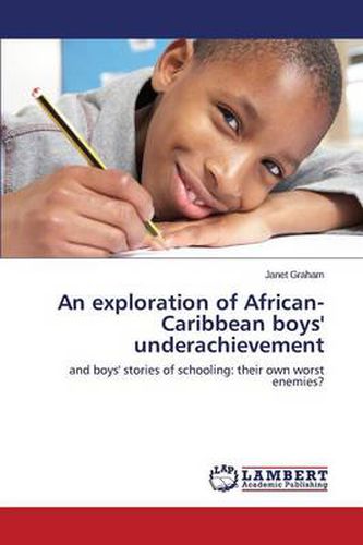 An exploration of African-Caribbean boys' underachievement