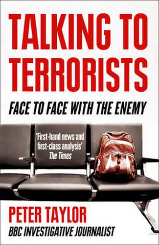 Talking to Terrorists: Face to Face with the Enemy