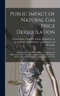 Cover image for Public Impact of Natural gas Price Deregulation