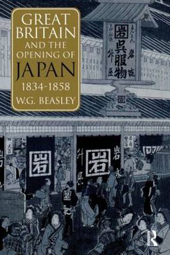 Cover image for Great Britain and the Opening of Japan 1834-1858