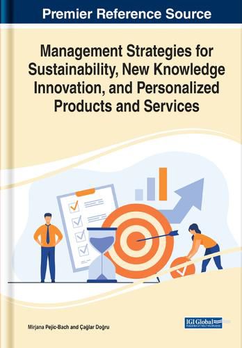 Management Strategies for Sustainability, New Knowledge Innovation, and Personalized Products and Services