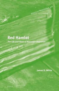 Cover image for Red Hamlet: The Life and Ideas of Alexander Bogdanov