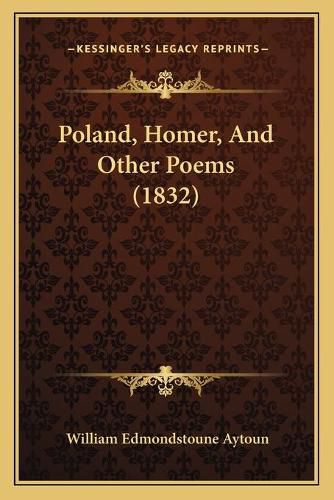 Cover image for Poland, Homer, and Other Poems (1832)