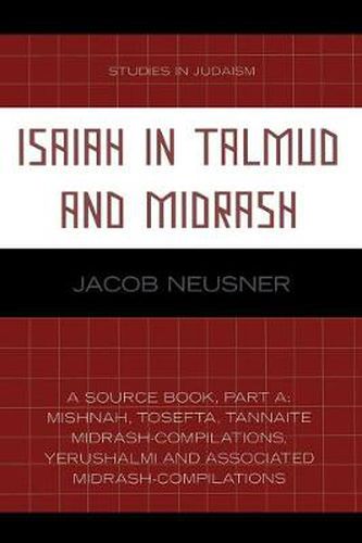 Cover image for Isaiah in Talmud and Midrash: A Source Book, Part A