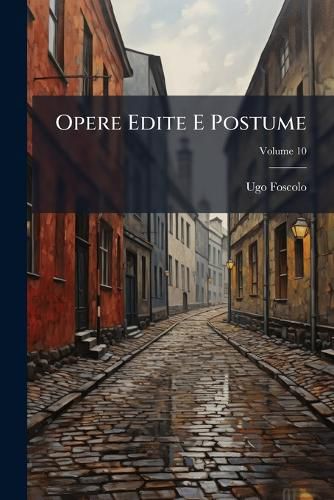 Cover image for Opere Edite E Postume, Volume 10