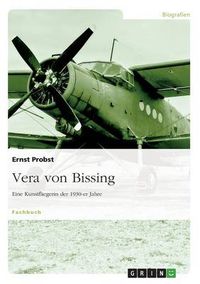 Cover image for Vera von Bissing: Eine Kunstfliegerin der 1930-er Jahre