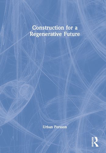 Cover image for Construction for a Regenerative Future