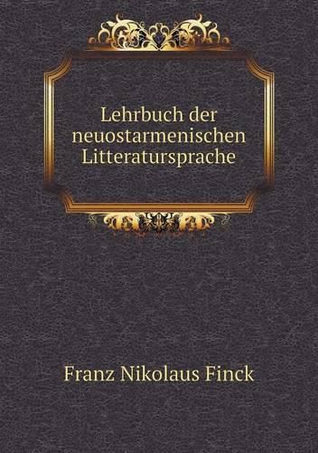 Cover image for Lehrbuch der neuostarmenischen Litteratursprache