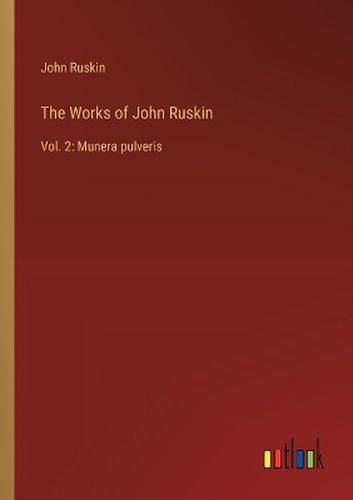 The Works of John Ruskin