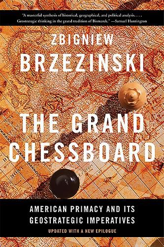 Cover image for The Grand Chessboard: American Primacy and Its Geostrategic Imperatives