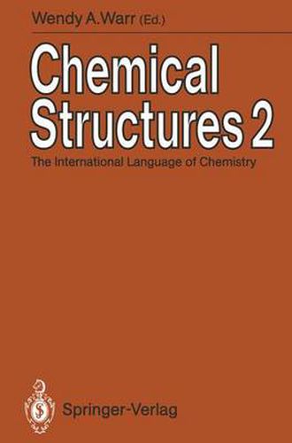 Cover image for Chemical Structures 2: The International Language of Chemistry Proceedings of The Second International Conference, Leeuwenhorst Congress Center, Noordwijkerhout, The Netherlands, 3rd June to 7th June 1990