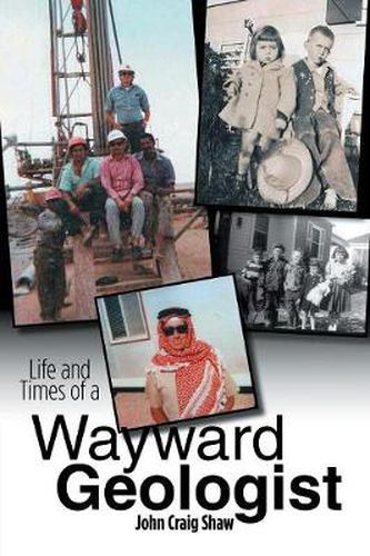 Cover image for Life and Times of a Wayward Geologist