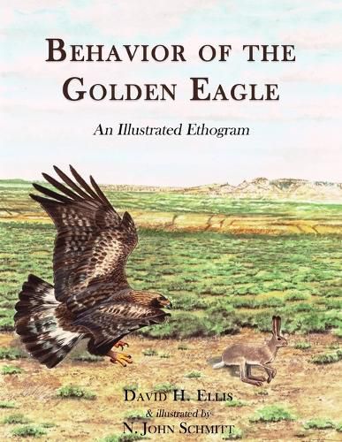 Cover image for Behavior of the Golden Eagle: an illustrated ethogram