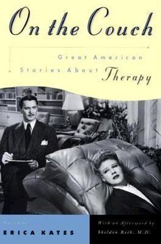 Cover image for On the Couch: Great American Stories About Therapy