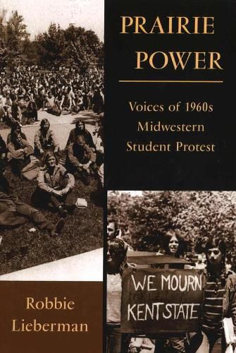 Cover image for Prairie Power: Voices of 1960s Midwestern Student Protest