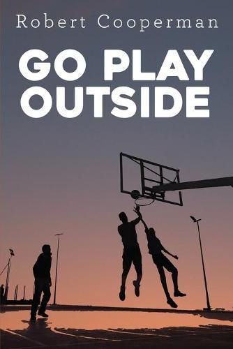 Cover image for Go Play Outside
