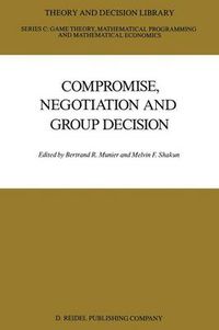 Cover image for Compromise, Negotiation and Group Decision