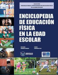 Cover image for Enciclopedia de Educacion Fisica en la edad escolar