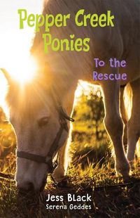 Cover image for To the Rescue (Pepper Creek Ponies #3)