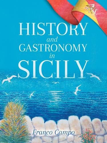 Cover image for History and Gastronomy in Sicily