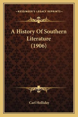 Cover image for A History of Southern Literature (1906)