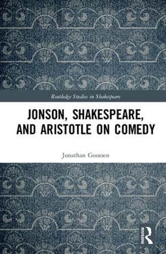 Cover image for Jonson, Shakespeare, and Aristotle on Comedy