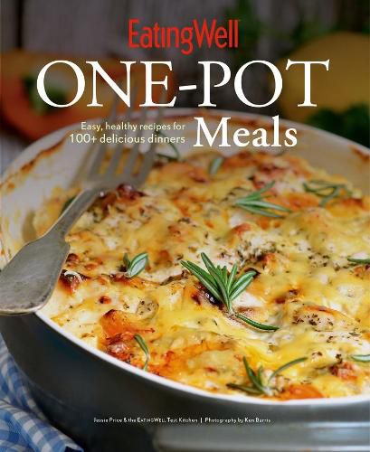 Cover image for EatingWell One-Pot Meals: Easy, Healthy Recipes for 100+ Delicious Dinners