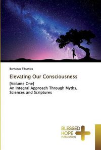 Cover image for Elevating Our Consciousness