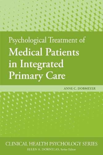 Cover image for Psychological Treatment of Medical Patients in Integrated Primary Care