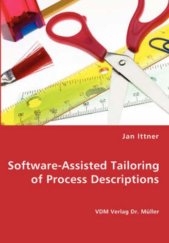 Cover image for Software-Assisted Tailoring of Process Descriptions