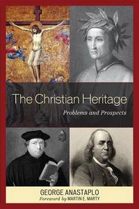 Cover image for The Christian Heritage: Problems and Prospects