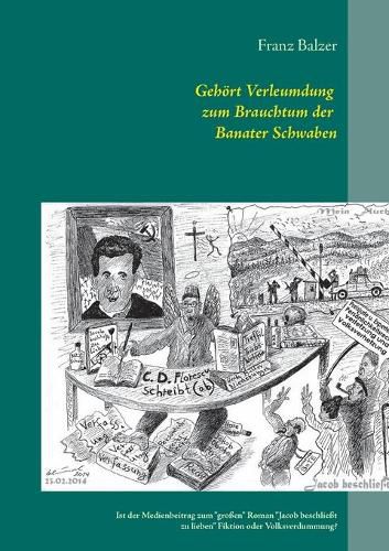 Gehoert Verleumdung zum Brauchtum der Banater Schwaben?: Was ist gesellschaftlicher Wandel: Lug, Betrug und Heuchelei?