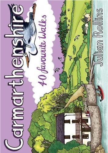 Cover image for Carmarthenshire: 40 favourite walks