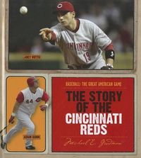 Cover image for The Story of the Cincinnati Reds