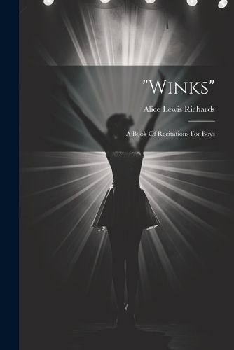 Cover image for "winks"; A Book Of Recitations For Boys