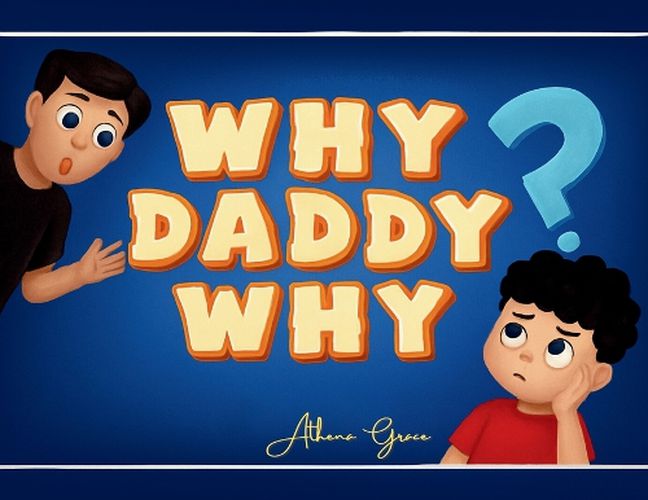 Cover image for Why Daddy Why