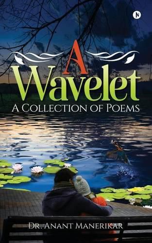 Cover image for A Wavelet: A Collection of Poems