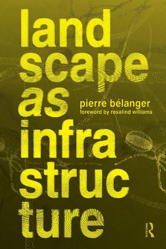 Cover image for Landscape as Infrastructure: A Base Primer