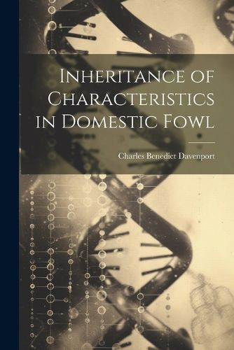 Cover image for Inheritance of Characteristics in Domestic Fowl