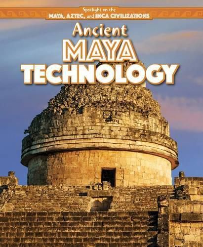 Cover image for Ancient Maya Technology