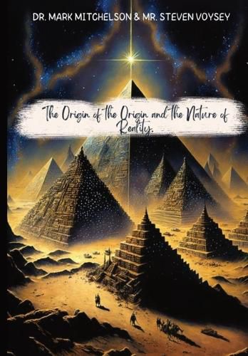 Cover image for The Origin of the Origin and the Nature of Reality