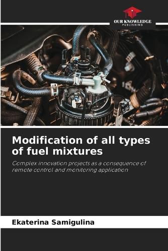 Cover image for Modification of all types of fuel mixtures