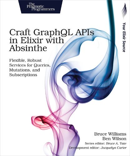 Cover image for Craft GraphQL APIs in Elixir with Absinthe