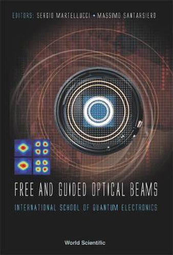 Cover image for Free And Guided Optical Beams: Proceedings Of The International School Of Quantum Electronics