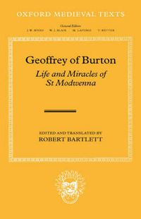 Cover image for Geoffrey of Burton: Life and Miracles of St.Modwenna