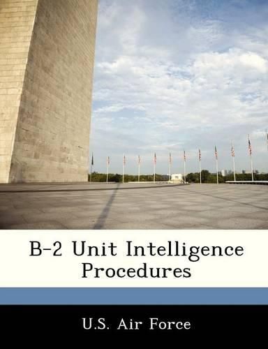 Cover image for B-2 Unit Intelligence Procedures