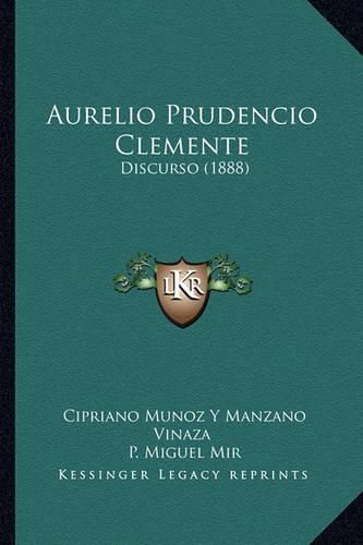 Aurelio Prudencio Clemente: Discurso (1888)