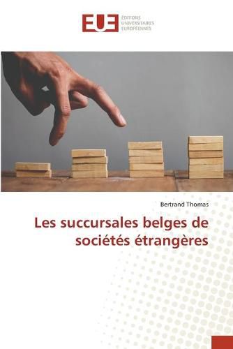 Cover image for Les succursales belges de societes etrangeres